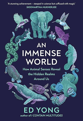 An Immense World by Ed Yong