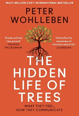 The Hidden Life of Trees by Peter Wohlleben